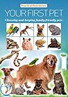 Choosing Your Pets: Selecting and keeping family-friendly pets (Practical Pets Series Book 7)