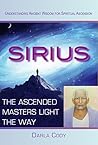 Sirius: The Ascended Masters Light the Way