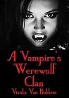 A Vampire's Werewolf Clan