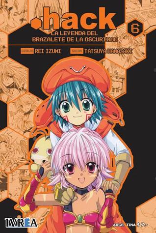 .hack// La leyenda del brazalete de la oscuridad, Vol. 6 (.hack// La leyenda del brazalete de la oscuridad, #6)