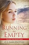 Running on Empty by C.J. Darlington Running on Empty by C.J. Darlington