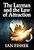 The Layman and The Law of Attraction