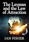 The Layman and The Law of Attraction