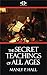 The Secret Teachings of All Ages by Manly P. Hall
