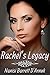 Rachel's Legacy