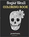 Sugar Skull Coloring Book Sugar Skull Coloring Book