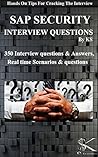 SAP SECURITY INTERVIEW QUESTIONS: Hands On Tips For Cracking The Interview