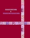 Rhabdomyoma & Rhabdomyosarcoma