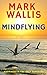 MindFlying by Mark Wallis