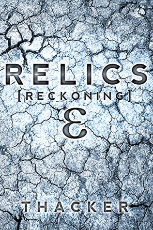 Relics: Reckoning (Relics Singularity #2)