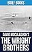 The Wright Brothers: by David McCullough | Summary & Takeaways