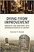 Dying from Improvement: Inq...