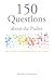 150 Questions About the Psalter: What You Need to Know About the Songs God Wrote