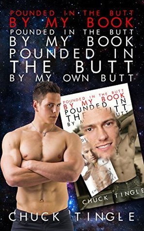 Pounded In The Butt By My Book "Pounded In The Butt By My Book 'Pounded In The Butt By My Own Butt'" (Kindle Edition)