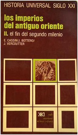 Los Imperios del Antiguo Oriente, II: El fin del segundo milenio (Vol. 3, Historia Universal)