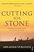 Cutting for Stone by Abraham   Verghese