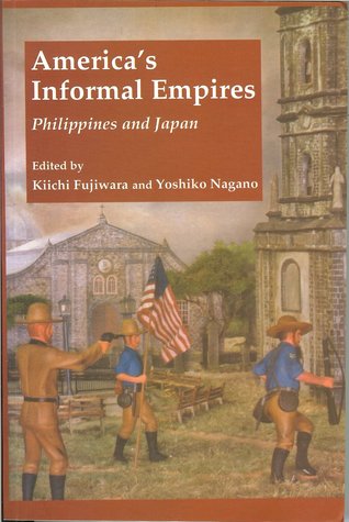 America's Informal Empires: Philippines and Japan (Paperback)