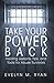 Take Your Power Back: Healing Lessons, Tips, and Tools for Abuse Survivors