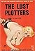 The Lust Plotters