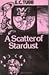 A Scatter of Stardust