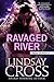 Ravaged River (Men of Mercy, #4)