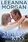 Sealed with a Kiss by Leeanna Morgan