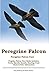 Peregrine Falcon. Peregrine Falcon Care. Pergrine Falcon Care Guide Includes: Facts, Speeds, Sounds, Hunting, Food Chain & Diet, Information