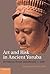 Art and Risk in Ancient Yoruba: Ife History, Power, and Identity, c. 1300