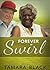 Forever Swirl