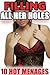 FILLING ALL HER HOLES -- 10 Hot Stories of First Time Dirty Adventures Between the Sheets... Taboo and Forbidden Bundle! You Know You Want It...