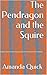 The Pendragon and the Squire