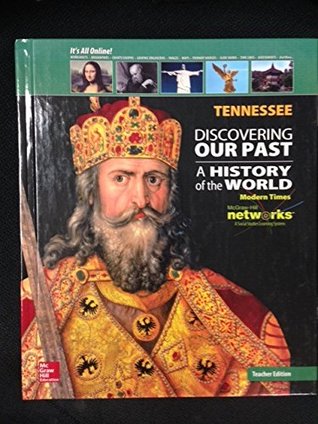 Discovering Our Past: A History of the World (Modern Times) - Tennessee Teacher's Edition