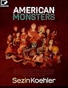 American Monsters by Sezin Devi Koehler