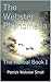 The Webster Phenomena: The Reveal Book I