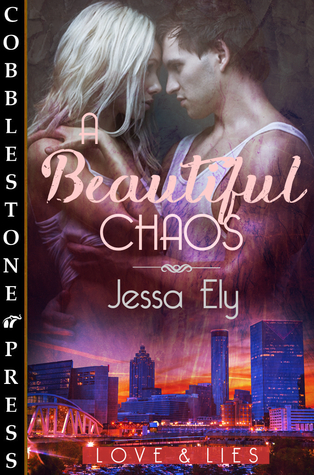 A Beautiful Chaos (Love & Lies #2)