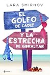 El Golfo de Cádiz y la Estrecha de Gibraltar by Lara Smirnov