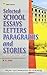Selected School Essays Letters Paragraphs And Stories (Newly Released)