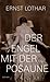 Der Engel mit der Posaune: Roman eines Hauses