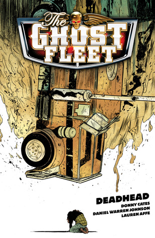 The Ghost Fleet Volume 1: Deadhead (Paperback)