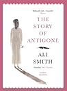 The Story of Antigone by Ali Smith