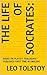 The Life of Socrates