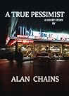 A True Pessimist