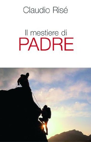 Il mestiere di padre (Kindle Edition)