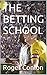 THE BETTING SCHOOL