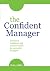 The Confident Manager: Less...