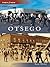 Otsego (Then and Now)