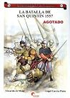 La batalla de San Quintín 1557 La batalla de San Quintín 1557