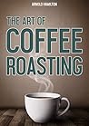Coffee Roasting: ...