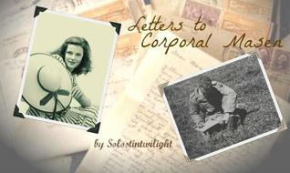 Letters to Corporal Masen