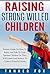 Raising Strong-willed Child...